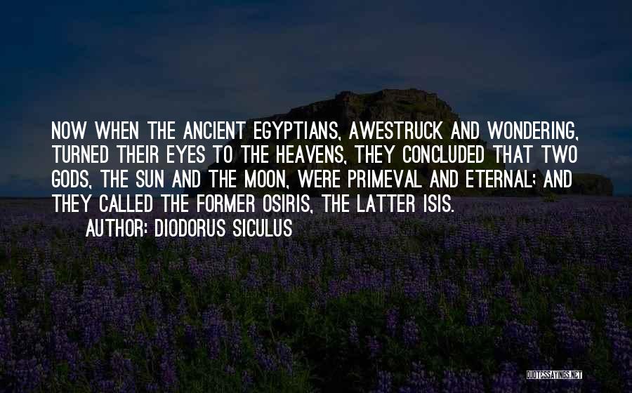 Moon Eye Quotes By Diodorus Siculus