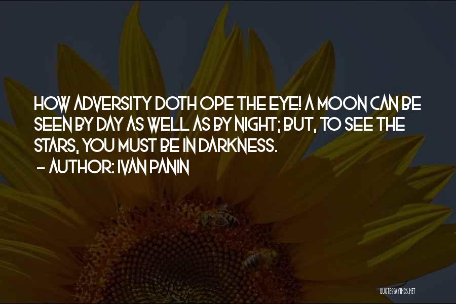 Moon Eye Quotes By Ivan Panin