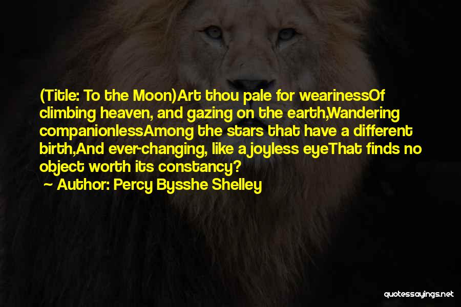 Moon Eye Quotes By Percy Bysshe Shelley