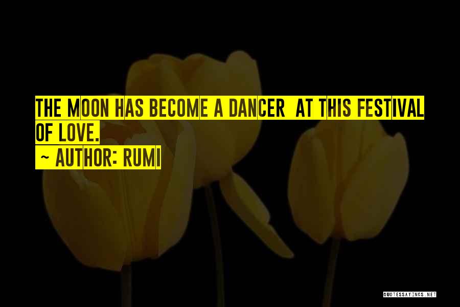 Moon Festival Quotes By Rumi