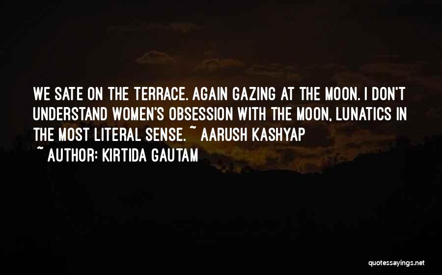 Moon Gazing Quotes By Kirtida Gautam