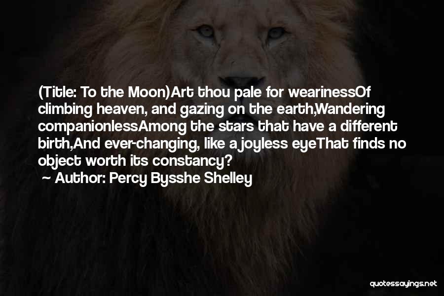 Moon Gazing Quotes By Percy Bysshe Shelley