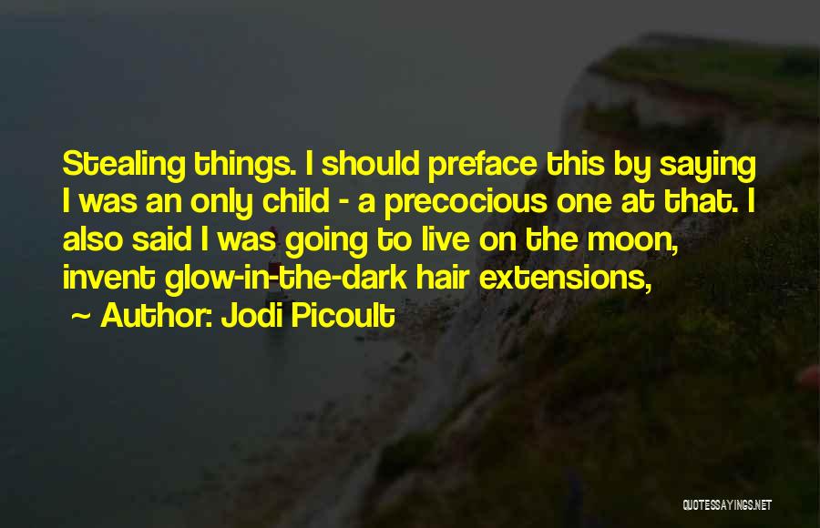 Moon Glow Quotes By Jodi Picoult