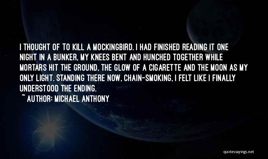 Moon Glow Quotes By Michael Anthony