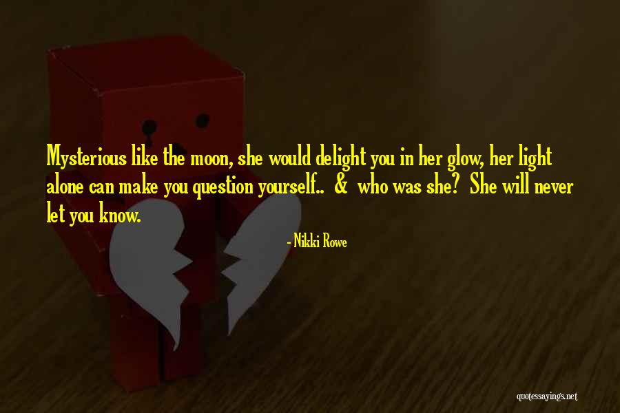 Moon Goddess Quotes By Nikki Rowe Moon Goddess Quotes By Nikki Rowe
