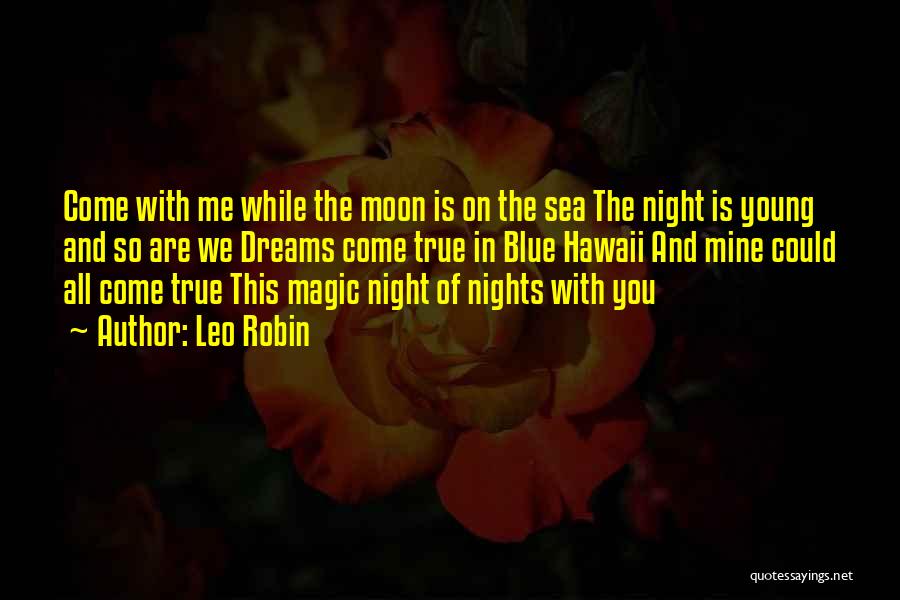 Moon In Leo Quotes By Leo Robin