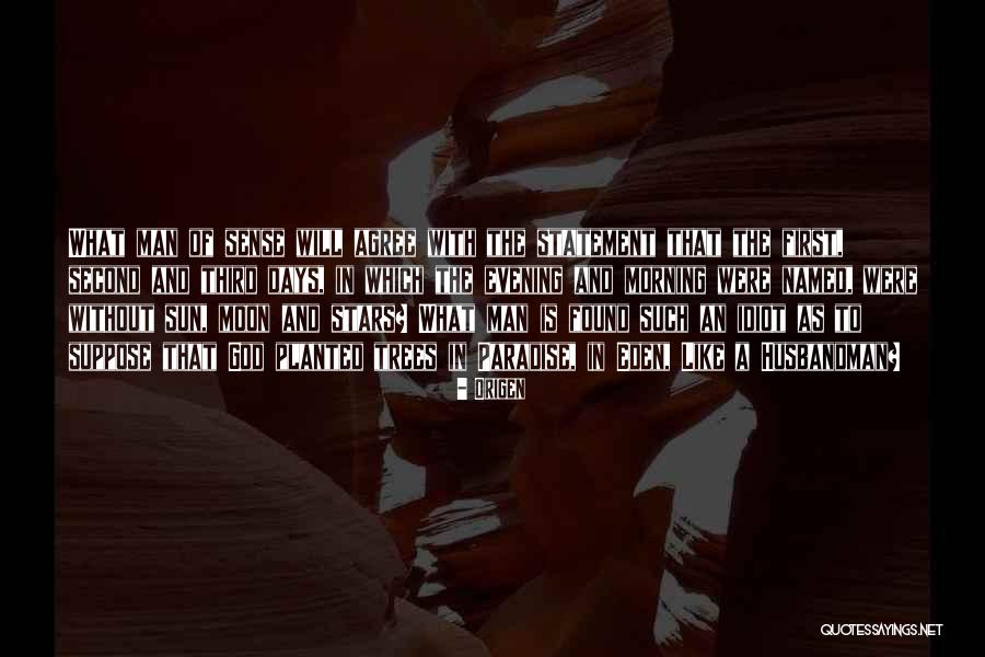 Moon In Morning Quotes By Origen Moon In Morning Quotes By Origen