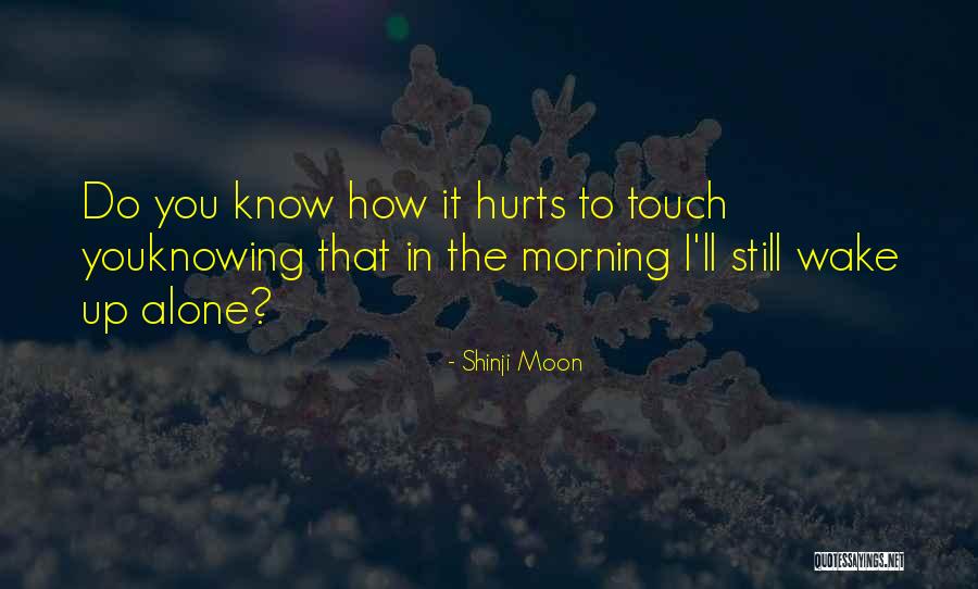 Moon In Morning Quotes By Shinji Moon Moon In Morning Quotes By Shinji Moon