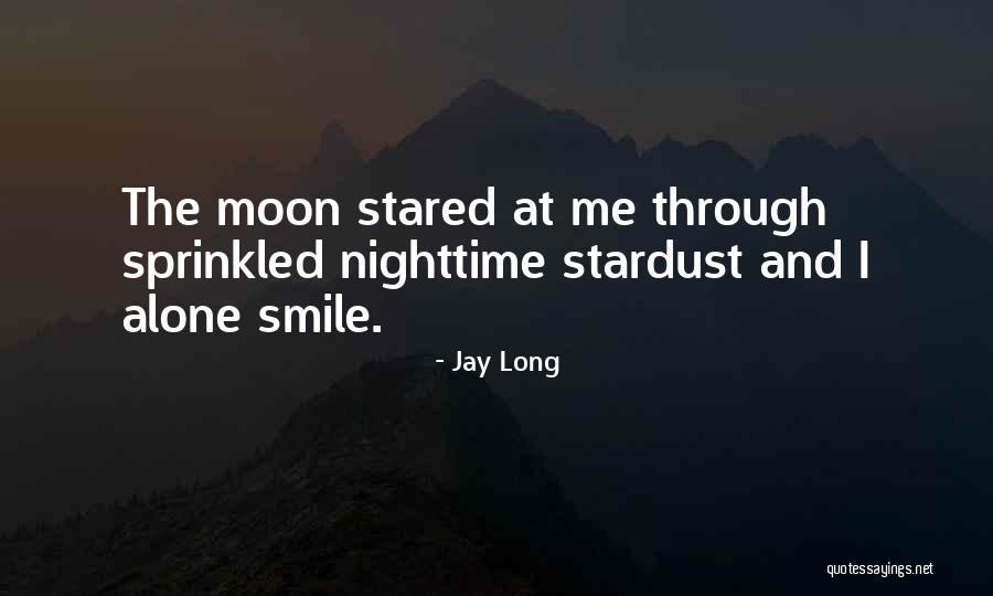Moon Inspirational Quotes By Jay Long Moon Inspirational Quotes By Jay Long