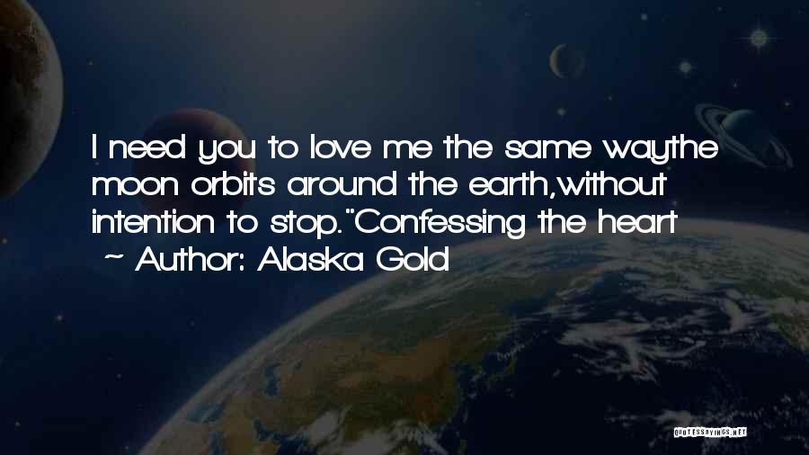Moon N Love Quotes By Alaska Gold