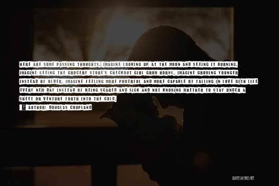 Moon N Love Quotes By Douglas Coupland Moon N Love Quotes By Douglas Coupland