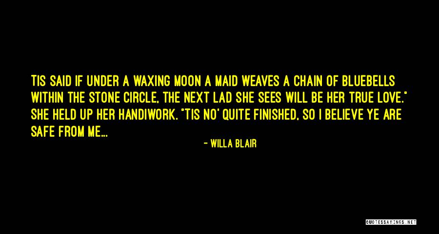 Moon N Love Quotes By Willa Blair