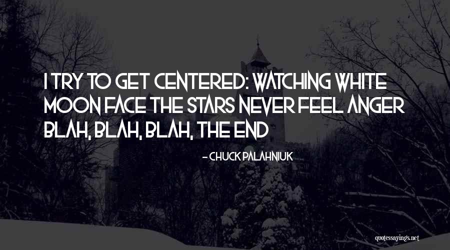 Moon N Stars Quotes By Chuck Palahniuk Moon N Stars Quotes By Chuck Palahniuk
