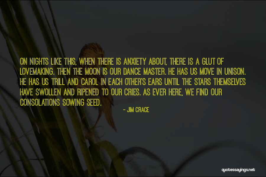 Moon N Stars Quotes By Jim Crace Moon N Stars Quotes By Jim Crace