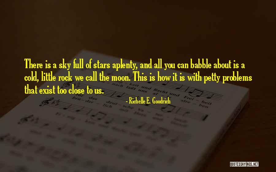 Moon N Stars Quotes By Richelle E. Goodrich Moon N Stars Quotes By Richelle E. Goodrich