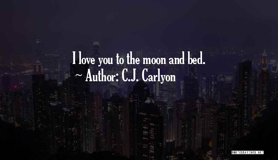 Moon Night Love Quotes By C.J. Carlyon