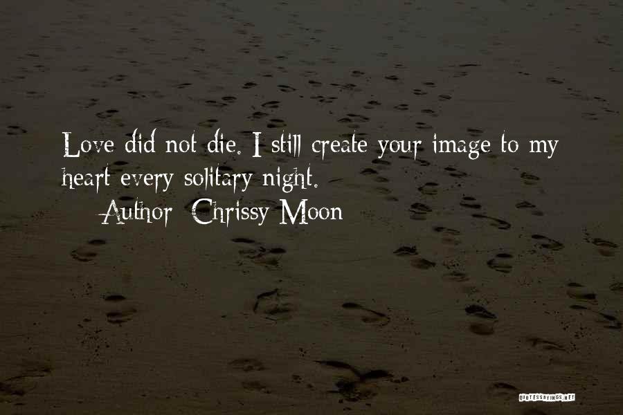 Moon Night Love Quotes By Chrissy Moon