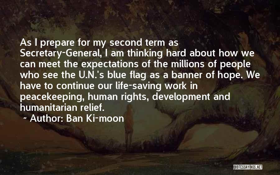 Moon Of My Life Quotes By Ban Ki-moon