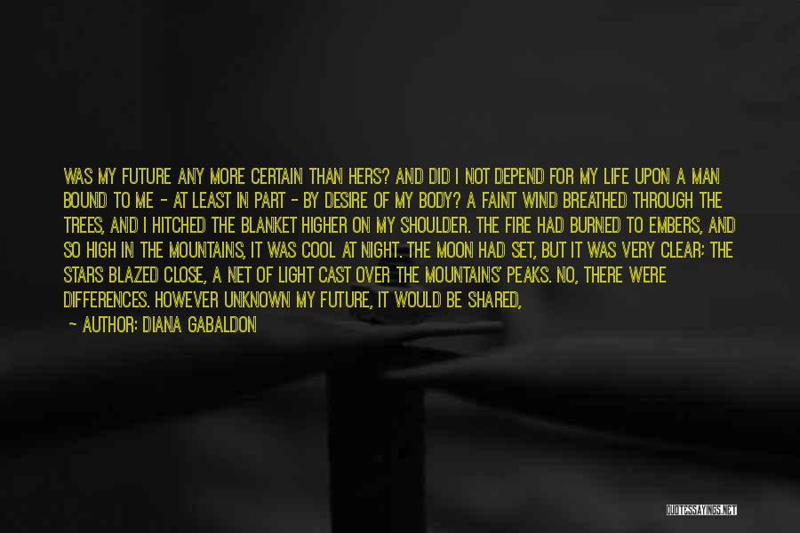 Moon Of My Life Quotes By Diana Gabaldon