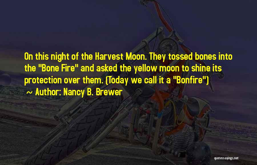 Moon Quotes By Nancy B. Brewer