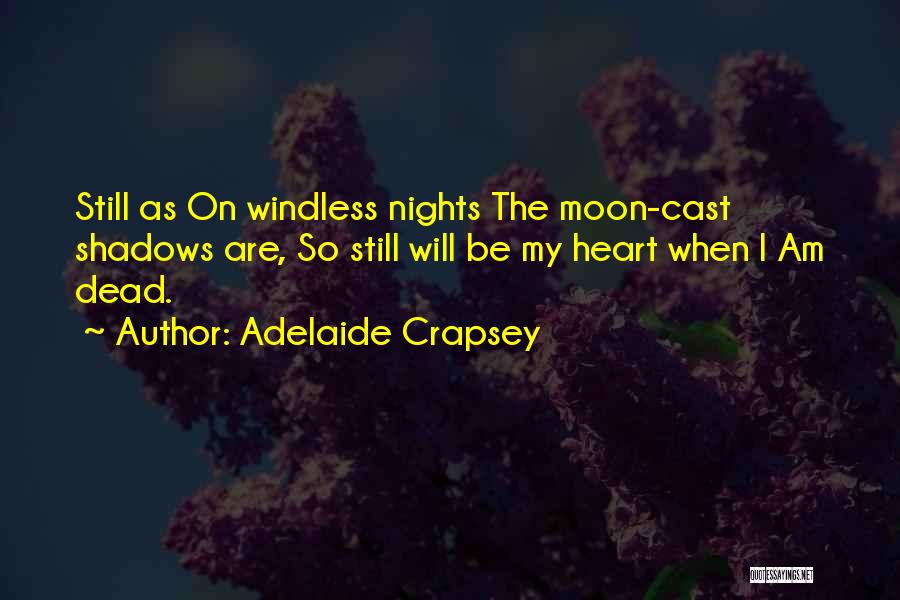 Moon Shadows Quotes By Adelaide Crapsey