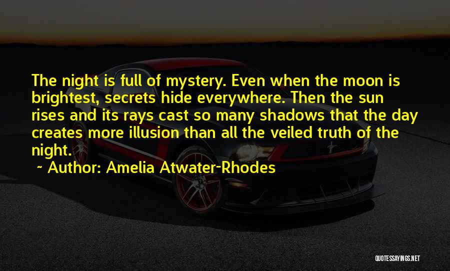 Moon Shadows Quotes By Amelia Atwater-Rhodes