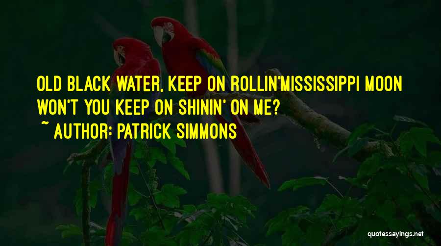 Moon Song Quotes By Patrick Simmons