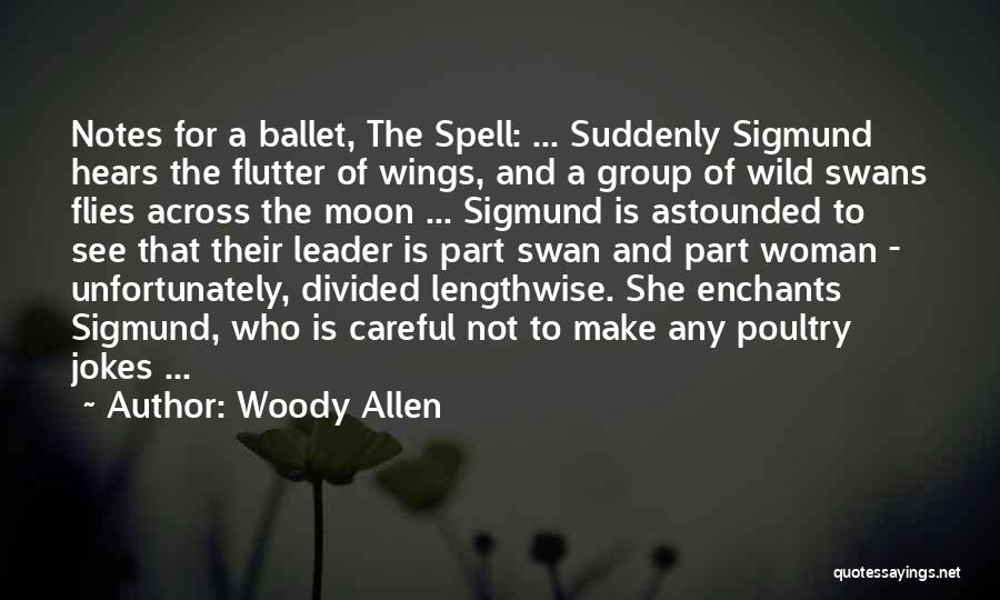 Moon Spell Quotes By Woody Allen