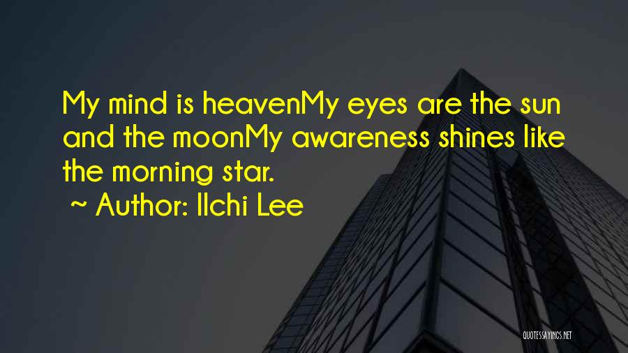 Moon Star Quotes By Ilchi Lee