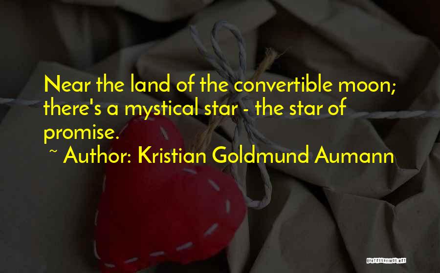 Moon Star Quotes By Kristian Goldmund Aumann