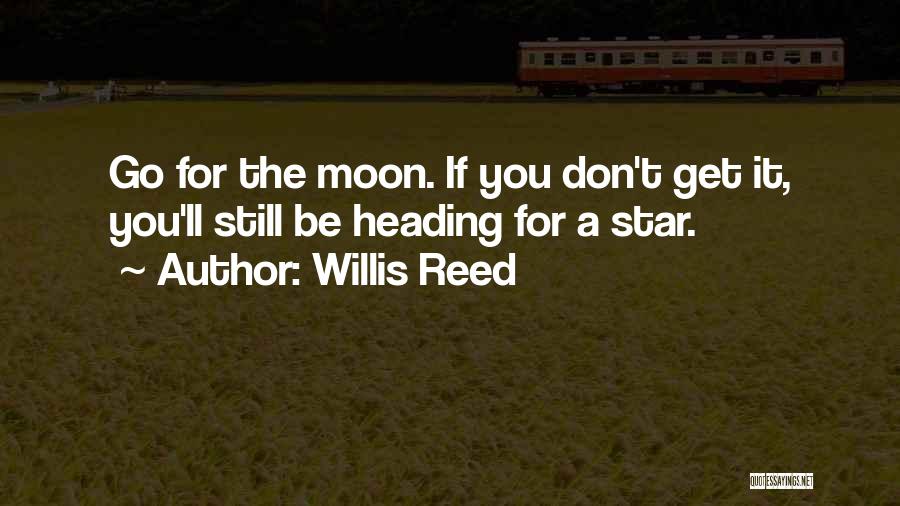 Moon Star Quotes By Willis Reed