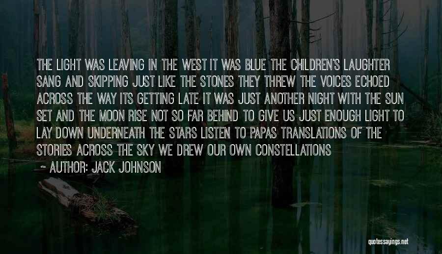 Moon Stars Night Quotes By Jack Johnson