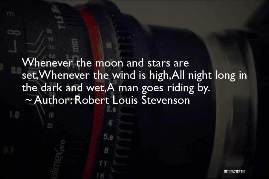 Moon Stars Night Quotes By Robert Louis Stevenson