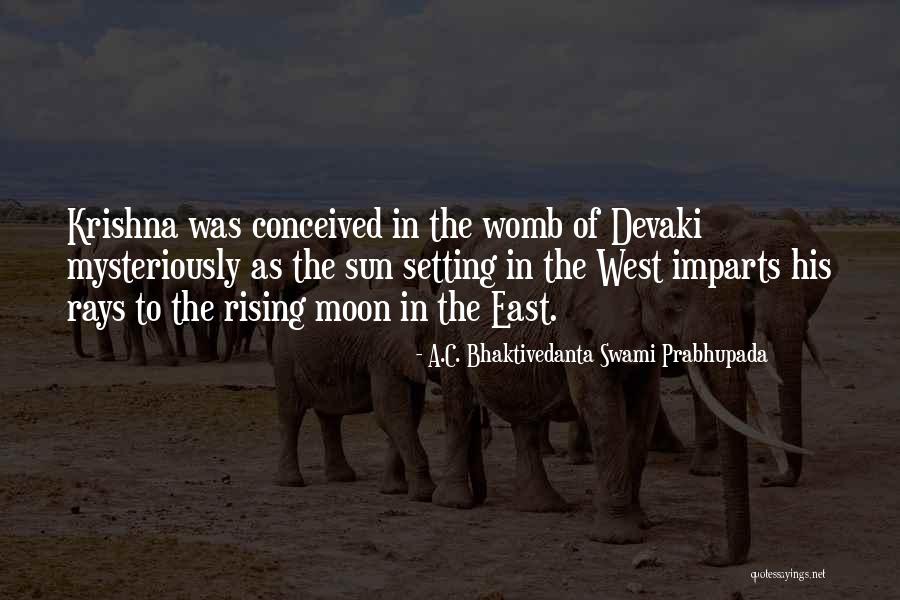 Moon Sun Quotes By A.C. Bhaktivedanta Swami Prabhupada Moon Sun Quotes By A.C. Bhaktivedanta Swami Prabhupada