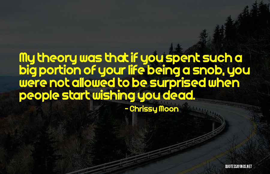 Moon Theory Quotes By Chrissy Moon Moon Theory Quotes By Chrissy Moon