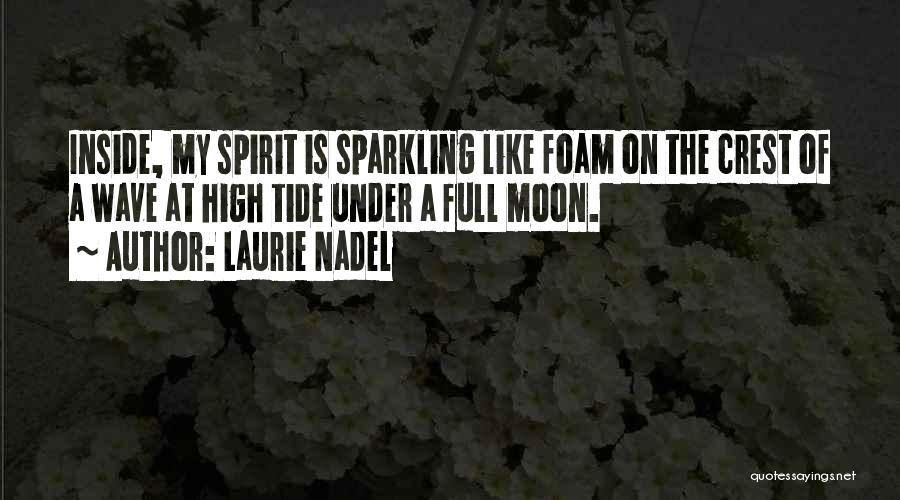 Moon Tide Quotes By Laurie Nadel