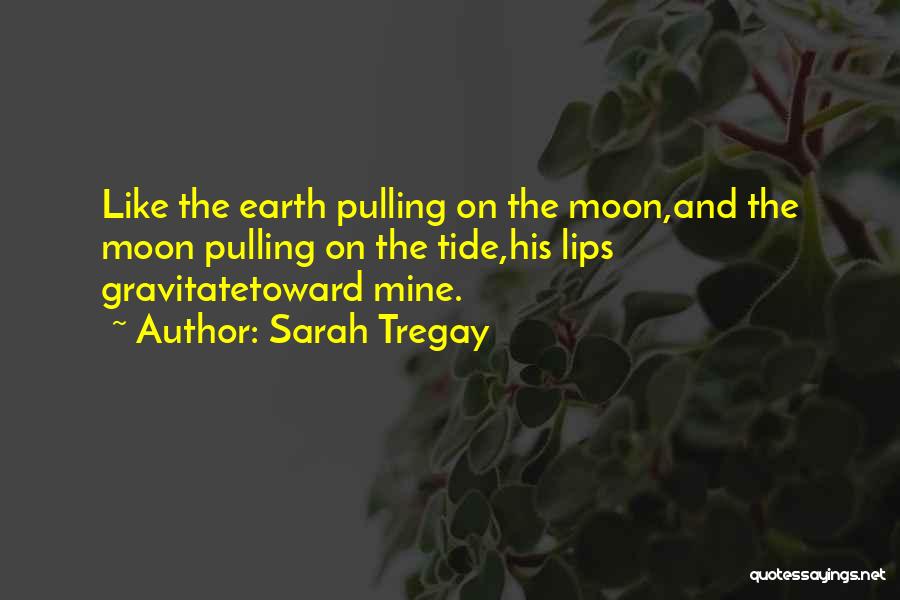 Moon Tide Quotes By Sarah Tregay