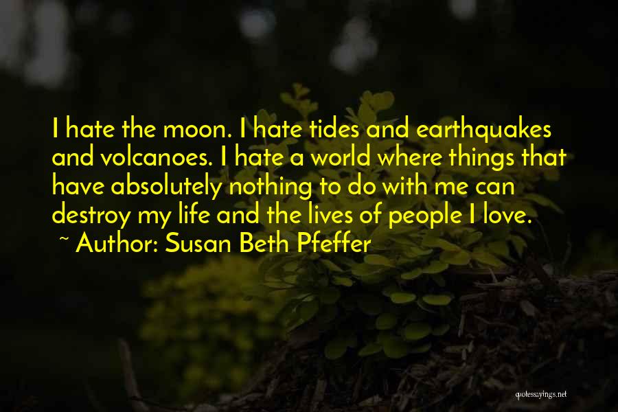 Moon Tides Quotes By Susan Beth Pfeffer