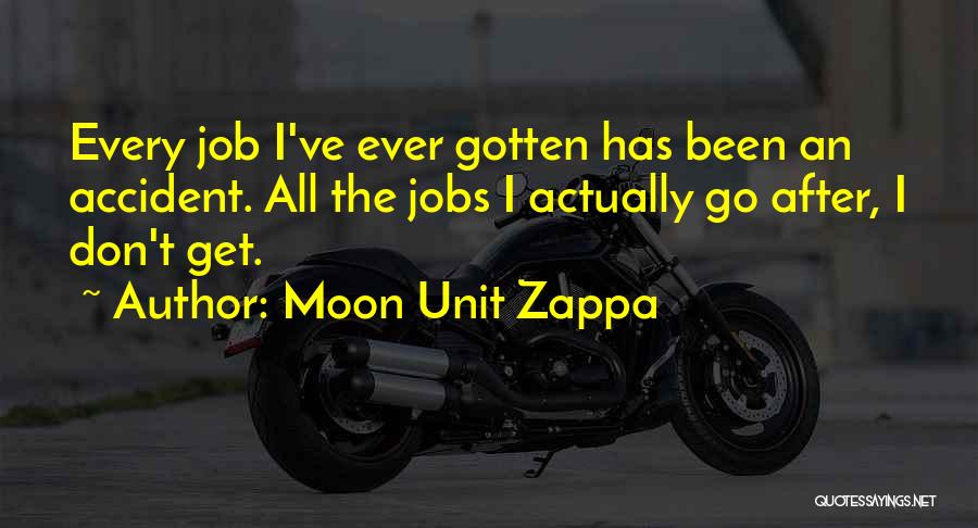 Moon Unit Zappa Quotes 1937205