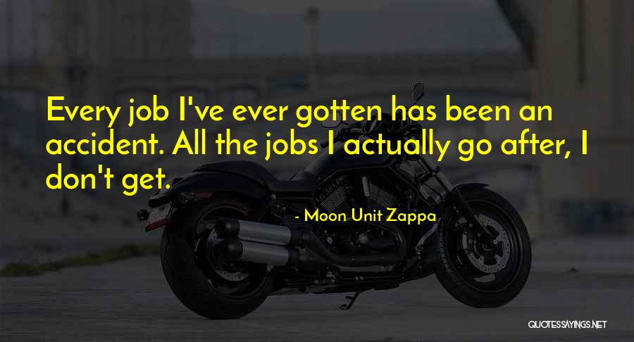 Moon Unit Zappa Quotes 1937205