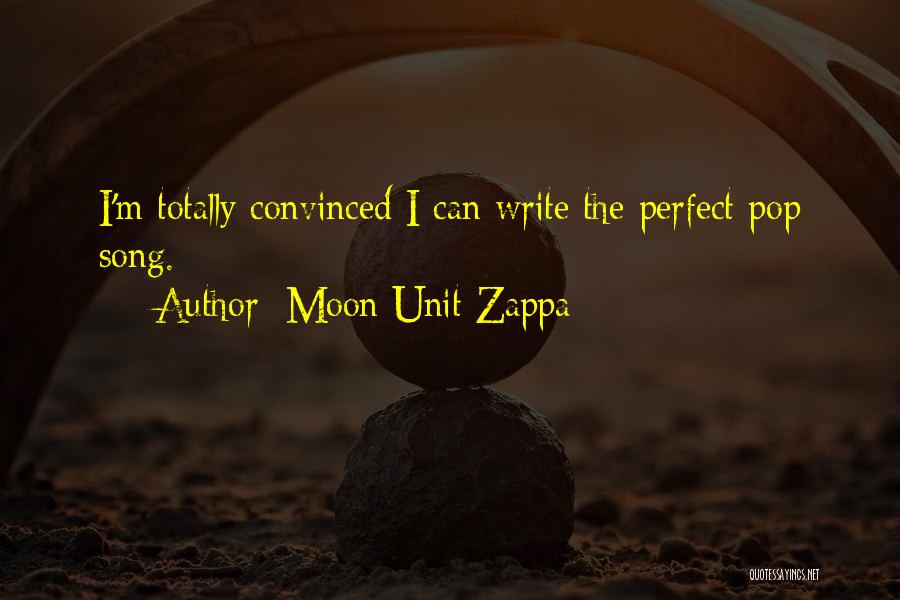 Moon Unit Zappa Quotes 2271599