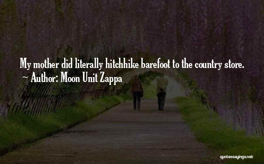 Moon Unit Zappa Quotes 571412