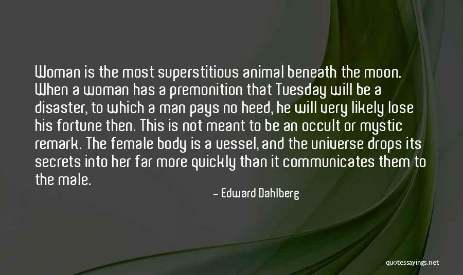 Moon Woman Quotes By Edward Dahlberg Moon Woman Quotes By Edward Dahlberg