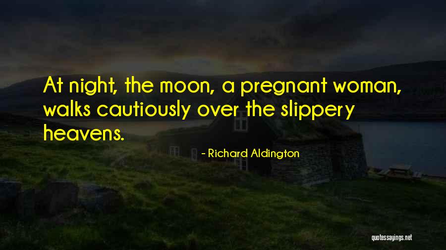 Moon Woman Quotes By Richard Aldington Moon Woman Quotes By Richard Aldington