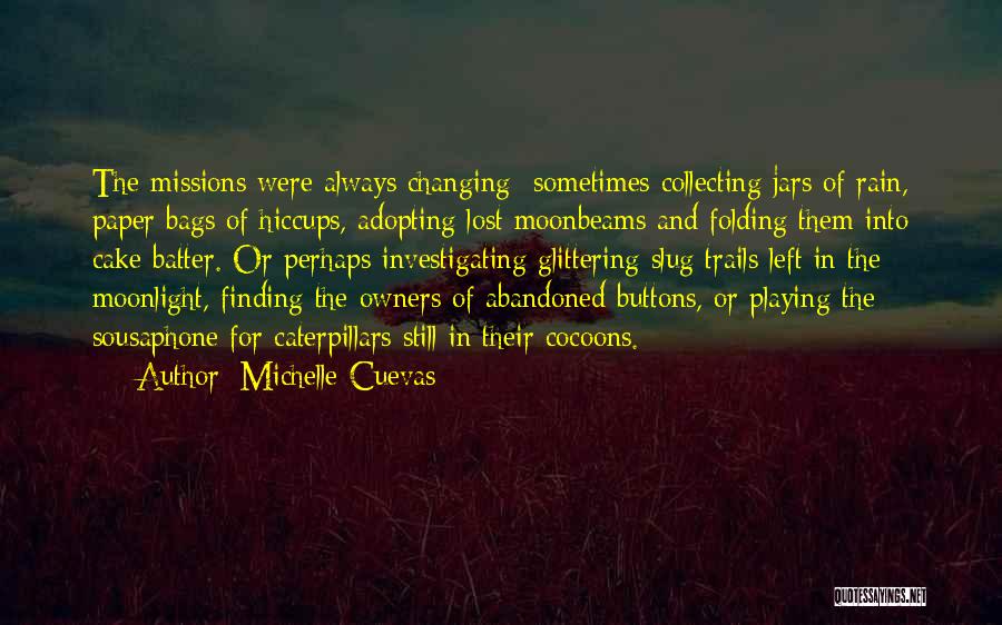 Moonbeams Quotes By Michelle Cuevas