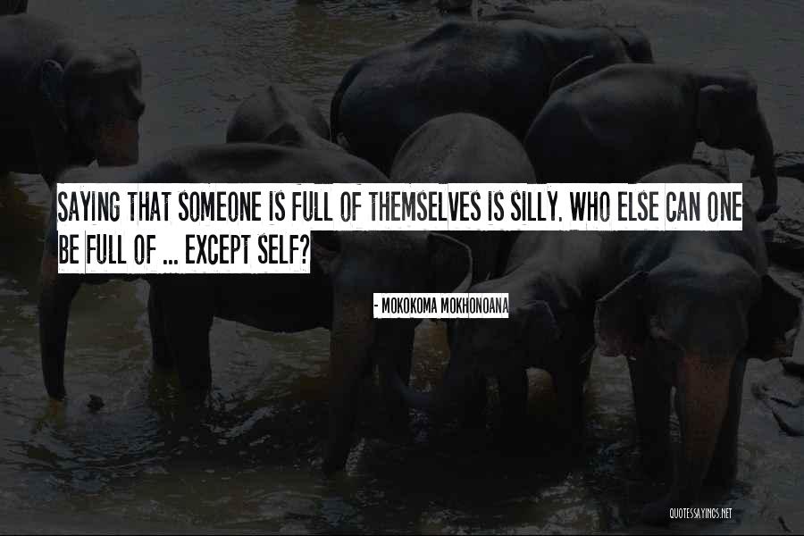 Moondog Mayne Quotes By Mokokoma Mokhonoana Moondog Mayne Quotes By Mokokoma Mokhonoana
