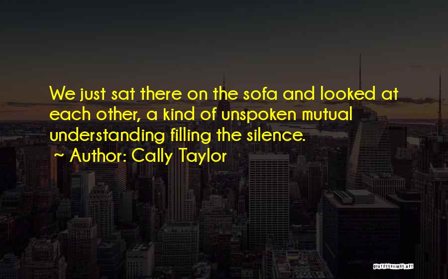 Moondustbri Quotes By Cally Taylor