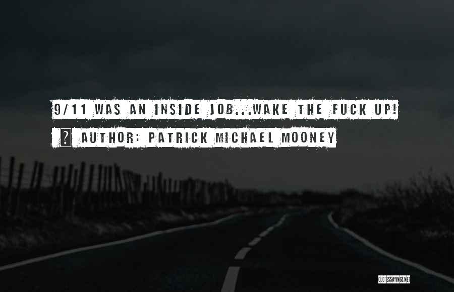 Mooney Quotes By Patrick Michael Mooney