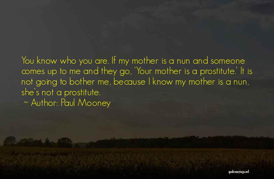 Mooney Quotes By Paul Mooney