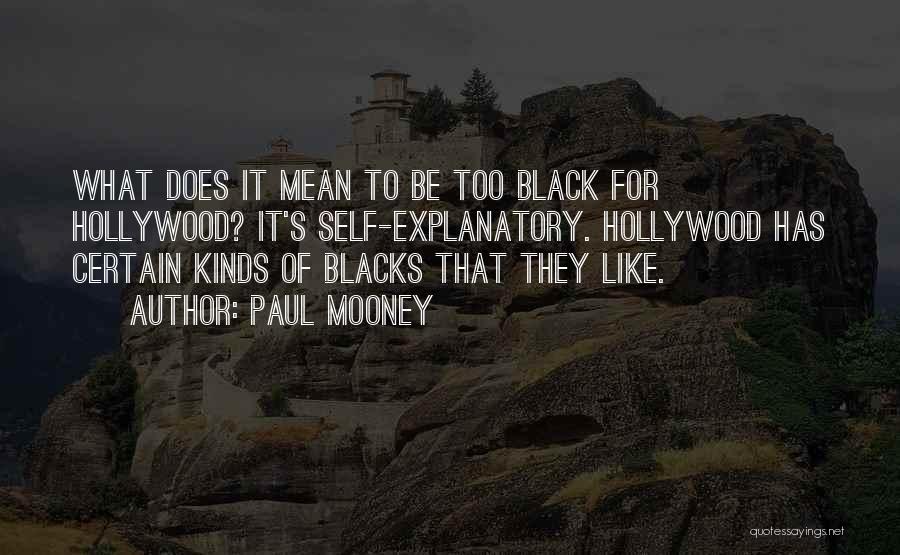 Mooney Quotes By Paul Mooney